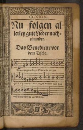 Nu folgen allerley gute Lieder nacheinander.