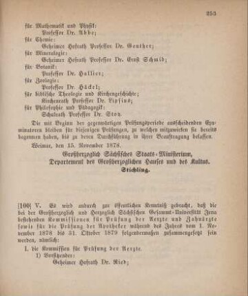 100. Ministerial-Bekanntmachung, die Zusammensetzung der bei der Großherzoglich und Herzoglich Sächsischen Gesammt-Universität Jena bestehenden Kommissionen für Prüfung der Aerzte und Zahnärzte sowie für die Prüfung der Apotheker betreffend