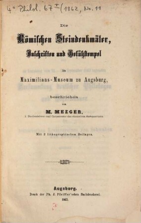 Die römischen Steindenkmäler, Inschriften und Gefäßstempel im Maximilians-Museum zu Augsburg