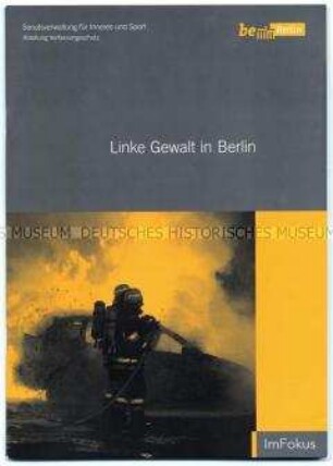 Informationsschrift über "linke Gewalt" in Berlin 2003-2008