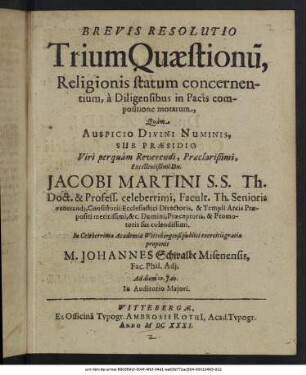 Brevis Resolutio Trium Quaestionum, Religionis statum concernentium, a Diligensibus in Pacis compositione motarum