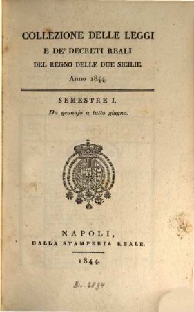 Collezione delle leggi e decreti emanati nelle provincie continentali dell'Italia meridionale. 1844, 1844