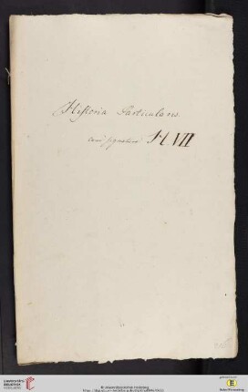 Historia Particularis cum signatura H. VII, 8 Bll.