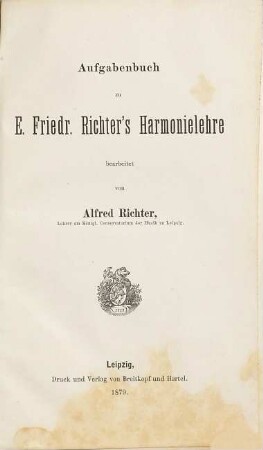 Aufgabenbuch zu E. Friedr. Richter's Harmonielehre : Erschien als Band 4 der "Musikalischen Handbibliothek"
