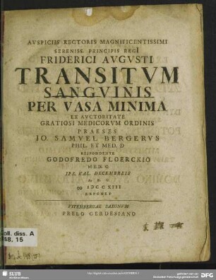 Auspiciis Rectoris Magnificentissimi Sereniss. Principis Regi[i] Friderici Augusti Transitum Sanguinis Per Vasa Minima