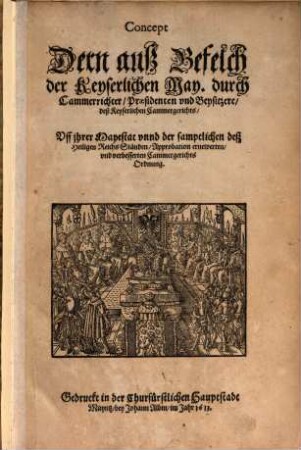 Concept der 1613 verbesserten Cammergerichts-Ordnung