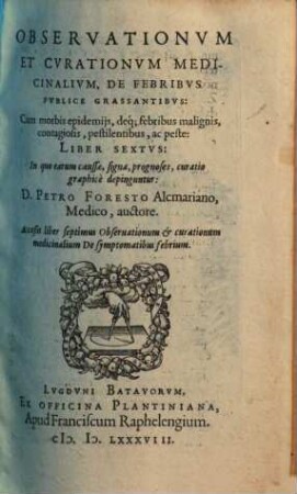 Observationum et curationum medicinalium libri ..., 6/7