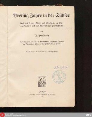 Dreißig Jahre in der Südsee : Land und Leute, Sitten und Gebräuche im Bismarckarchipel und auf den deutschen Salomoinseln