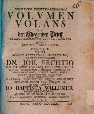 Diss. exeg. theol. volumen volans, h.e. den fliegenden Brieff, ex dicto Zachariano c. V, v. 1, 2, 3, 4 sistens