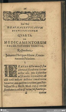 Pharmaceuticarum Exercitationum Quarta. De Medecamentorum Facultatibus Tertiis. Respondente Johanne Philippo Rhaw, Crucenacense Palatino