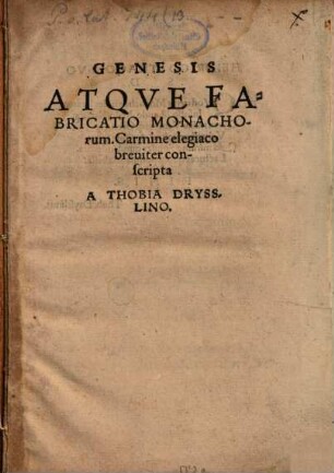 Genesis atque fabricatio monachorum carmine elegiaco breviter conscripta