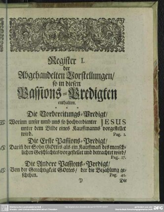 Register I. der Abgehandelten Vorstellungen, so in diesen Passions-Predigten enthalten