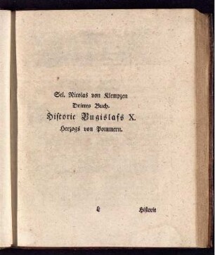 Drittes Buch. Historie Bugislafs X. Herzogs von Pommern.