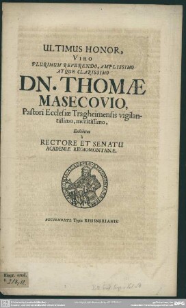 Ultimus honor Thomae Masecovio ... exhibitus a rectore et senatu acad. Reg.