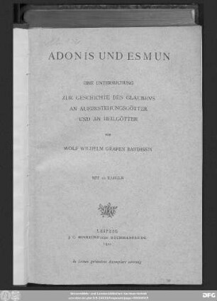 Adonis und Esmun : eine Untersuchung zur Geschichte des Glaubens an Auferstehungsgötter und an Heilgötter