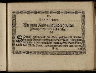 Das XXXII. Capitel. Wie man Rind- und ander gesotten Fleisch zerschneiden und vorlegen soll