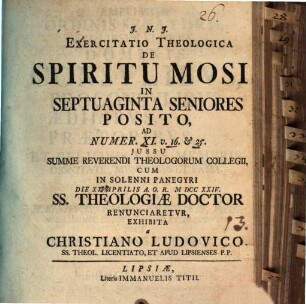 Exercitatio theol. de spiritu Mosis in septuaginta Seniores posito, ad Num. 11, 16. 25.