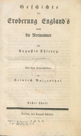 Theil 1: Geschichte der Eroberung England's durch die Normannen