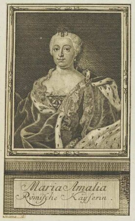 Bildnis der Maria Amalia, Römische Kayserin