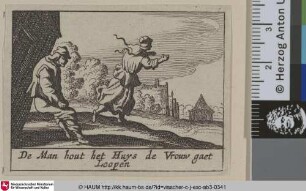 De Man hout het Huys de Vrouw gaet Loopen