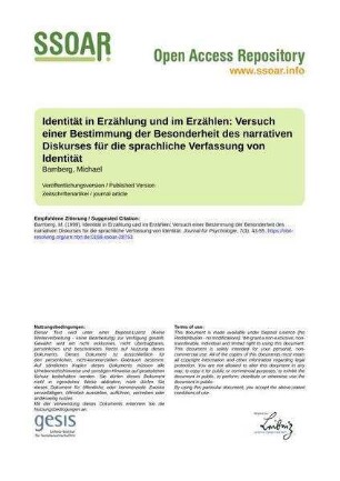 Identität in Erzählung und im Erzählen: Versuch einer Bestimmung der Besonderheit des narrativen Diskurses für die sprachliche Verfassung von ldentität