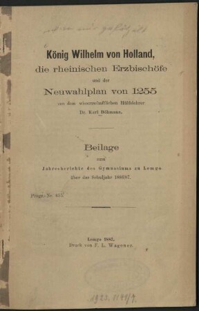 König Wilhelm von Holland, die rheinischen Erzbischöfe und der Neuwahlenplan von 1255