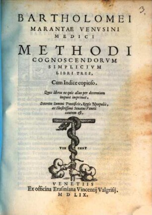 Bartholomei Marantae venvsini medici Methodi cognoscendorvm simplicivm libri tres : cum Indice copioso