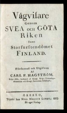 Vägvisare Genom Svea Och Göta Riken Samt Storfurstendömet Finland