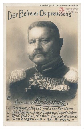 Der Befreier Ostpreussens! Exc. von Hindenburg.