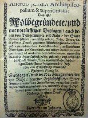 Schrift im Streit zwischen Bistum und Stadt Bremen um die Reichsunmittelbarkeit der Stadt