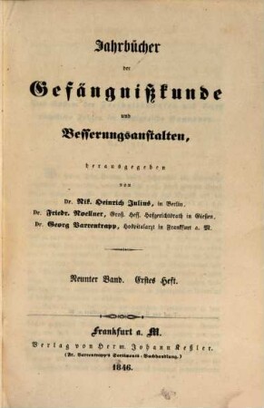 Jahrbücher der Gefängnisskunde und Besserungsanstalten. 9. 1846 = N.F. 1