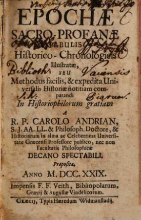 Epochae sacro-profanae tabulis historico-chronologicis illustratae, seu methodus facilis, et expedita universalis historiae notitiam comparandi ...