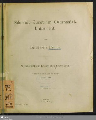 1898/99,Beil.: Jahresbericht des Gymnasiums zu Bautzen : für das Schuljahr ...