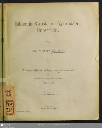 1898/99,Beil.: Jahresbericht des Gymnasiums zu Bautzen : für das Schuljahr ...