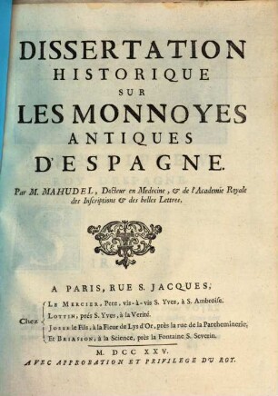Dissertation Historique Sur Les Monnoyes Antiques D'Espagne