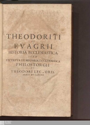Theodōritu Episkopu Kyru Kai Eyagriu Scholastiku Ekklēsiastikē Istoria, Eklogai Apo Tōn Istoriōn Philostorgiu Kai Theodōru