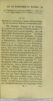 §. 20. Anspänner sey? wovon letzterer entweder als ein freywilliger, oder als ein beständiger Anspänner betrachtet werden muß