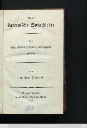 Neue Lateinische Sprachlehre : Zur allgemeinen Schul-Encyklopädie gehörig
