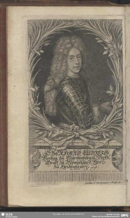Eberhard Ludwig Hertzog zu Württenberg u. Teckh, Graff zu Mömpelgard, Herr zu Heidenheim etc. etc.