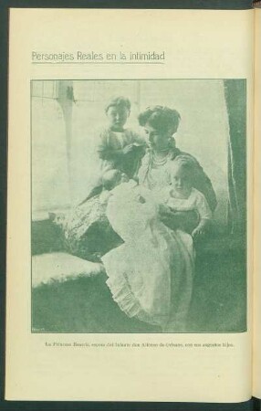Personajes Reales en la intimidad : [Fotografía de] La Princesa Beatriz, esposa del Infante don Alfonso de Orleans, con sus augustos hijos.