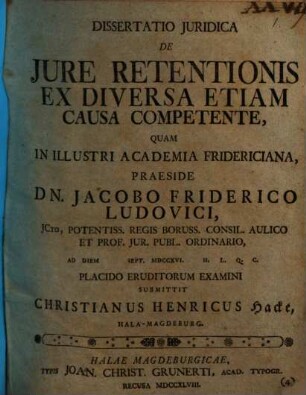 Dissertatio Juridica De Jure Retentionis Ex Diversa Etiam Causa Competente