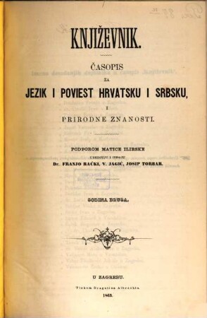 Književnik : časopis za jezik i poviest hrvatsku i srbsku, i prirodne znanosti, 2. 1865