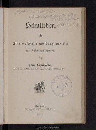 Schulleben : eine Geschichte für Jung und Alt zum Lachen und zum Weinen