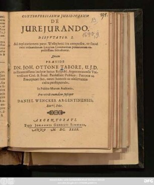 Controversiarum Iuridicarum De Iureiurando Disputatio I. : Ad explicationem parat. Wesenbecii ita composita, ut simul ratio ordinandorum Locorum Communium polemicorum expeditissima subindicetur
