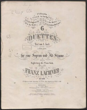 6 Duetten : Text von L. Koch ; in Musik gesetzt für 1 Sopran- u. Altstimme ; op. 106