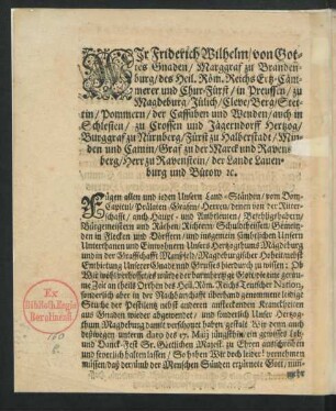 Wir Friderich Wilhelm/ von Gottes Gnaden/ Marggraf zu Brandenburg ...