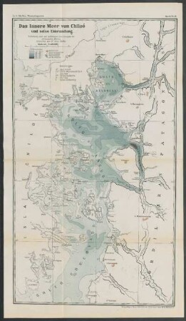 Das Innere Meer con Chiloé und seine Umrandung : Tiefenkarte, nach den Aufnahmen und Lotungen der chilenischen marine, entworfen von Dr. Hans Steffen ; Zu H. Steffen, Westpatagonien - Karte Nr. III
