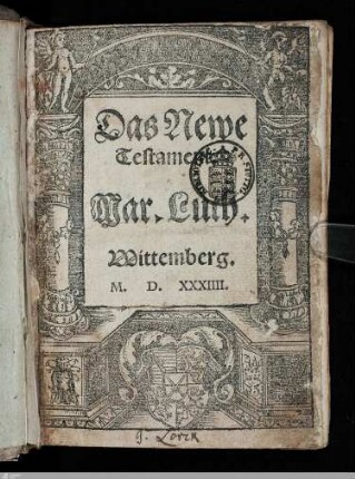 Das Newe Testament Mar. Luth. : [mit Glossen]