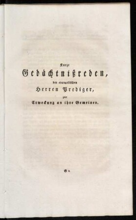 Kurze Gedächtnißreden, der evangelischen Herren Prediger, zur Erweckung an ihre Gemeinen.