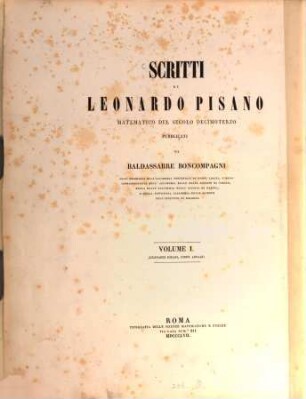 Scritti di Leonardo Pisano, matematico del secolo decimoterzo. 1, Il Liber Abbaci